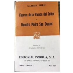 FIGURAS DE LA PASION DEL SEÃÂOR NUESTRO PADRE SAN DANIEL