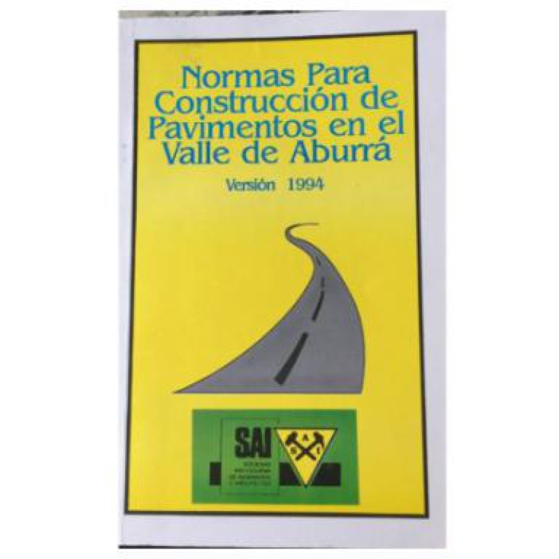 NORMAS PARA CONSTRUCCION DE PAVIMENTOS EN EL VALLE DE ABURRA