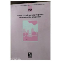 COMO CONSTRUIR UN PROGRAMA DE EDUCACION AMBIENTAL 22