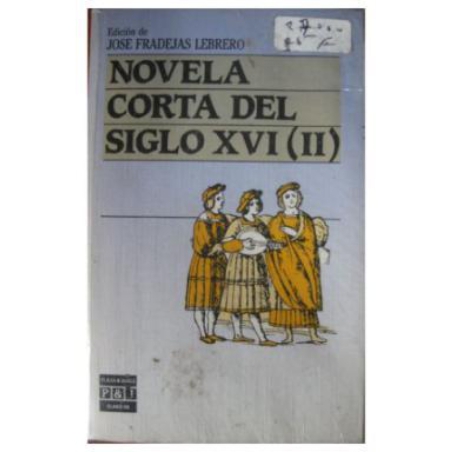 NOVELA CORTA DEL SIGLO XVI TOMO II