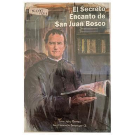 EL SECRETO ENCANTO DE SAN JUAN BOSCO