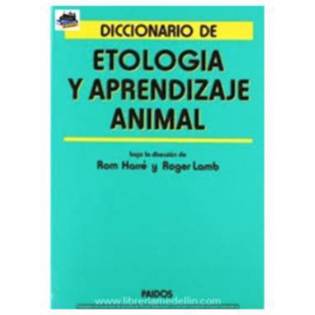 DICCIONARIO DE ETOLOGIA Y APRENDIZAJE ANIMAL
