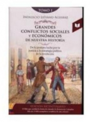GRANDES CONFLICTOS SOCIALES Y ECONOMÃA DE NUESTRA HISTORIA TOMO 1