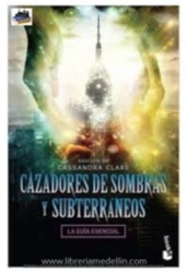 CAZADORES DE SOMBRAS 2 Y SUBTERRANEOS LA GUIA ESENCIAL