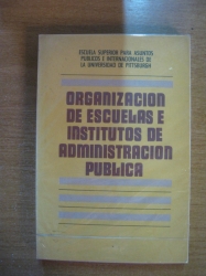 ORGANIZACION DE ESCUELAS E INSTITUTO DE ADMINISTRACION PUBLICA