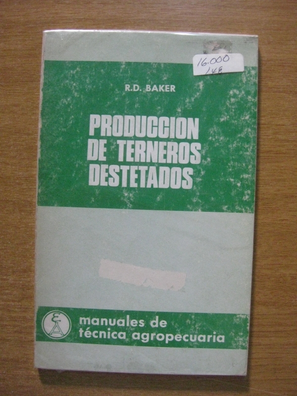 PRODUCCION DE TERNEROS DESTETADOS