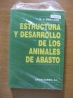 ESTRUCTURA Y DESARROLLO DE LOS ANIMALES DE ABASTO