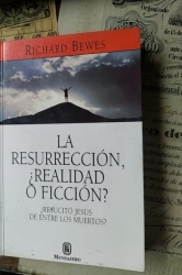 LA RESURECCION REALIDAD O FICCION