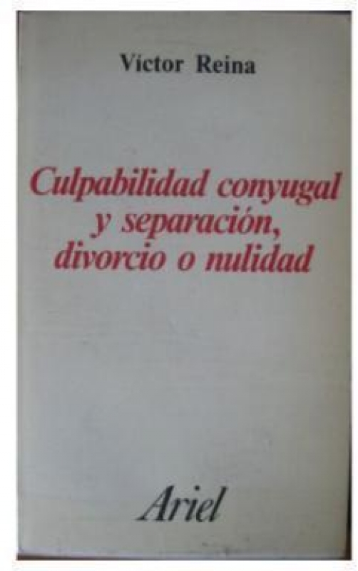 CULPABILIDAD CONYUGAL Y SEPARACION DIVORCIO O NULIDAD