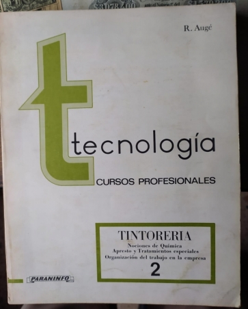 TECNOLOGIA CURSOS PROFESIONALE TINTORERIA TOMO 2