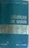 TECNICAS DE UNION