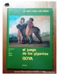 EL JUEGO DE LOS GIGANTES GOYA