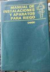 MANUAL DE INSTALACIONES Y APARATOS PARA RIEGO