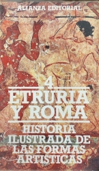 HISTORIA ILUSTRADA DE LAS FORMAS ARTISTICAS ETRURIA Y ROMA 4