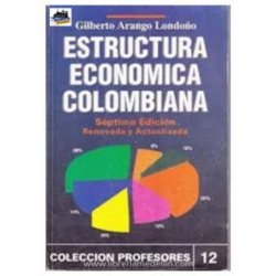 ESTRUCTURA ECONOMICA COLOMBIANA