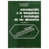INTRODUCCION A LA BIOQUIMICA Y TECNOLOGIA DE LOS ALIM VOL II