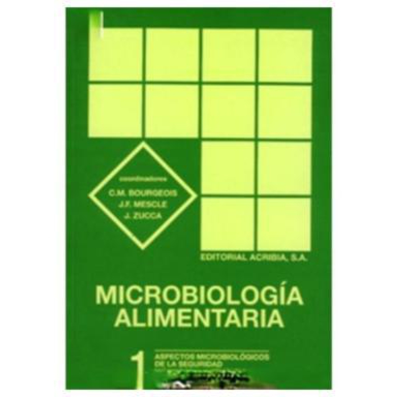 MICROBIOLOGIA ALIMENTARIA TOMO 1