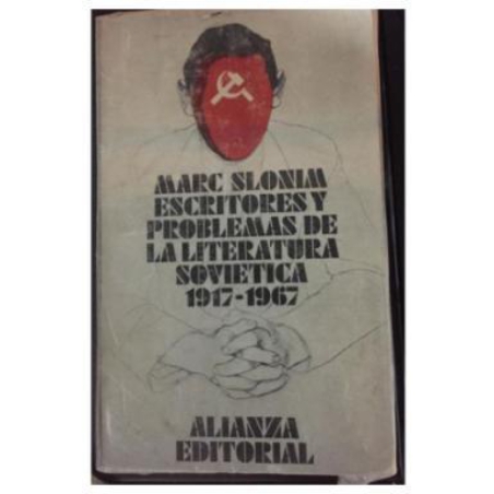 ESCRITORES Y PROBLEMAS DE LA LITERATURA SOVIETICA 1917-1967
