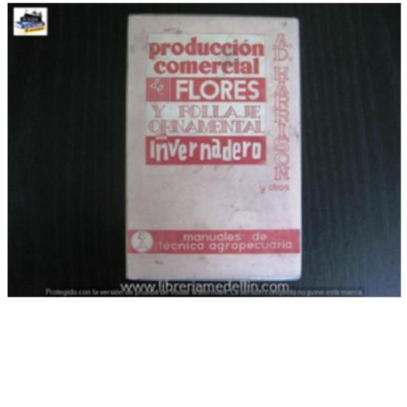PRODUCCION COMERCIAL DE FLORES